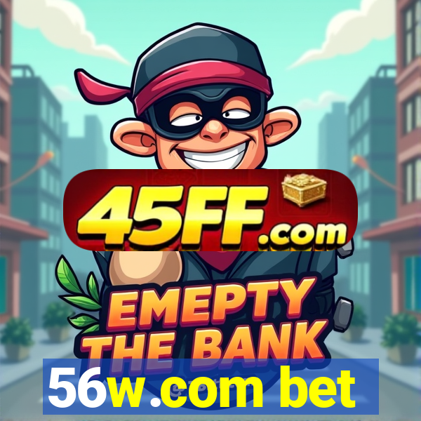 56w.com bet